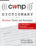 The CWNP Dictionary of Wireless Terms & Acronyms