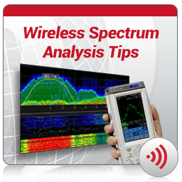 Wireless Spectrum Analysis Tips